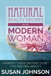 NATURAL BEAUTY RECIPES FOR THE
