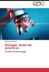 MANUAL DE PRÁCTICAS DE BIOLOGÍA E HISTOLOGÍA