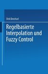 Regelbasierte Interpolation und Fuzzy Control
