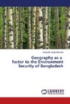 Geography as a factor to the Environment Security of Bangladesh