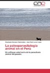La paleoparasitología animal en el Perú