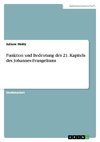 Funktion und Bedeutung des 21. Kapitels des Johannes-Evangeliums