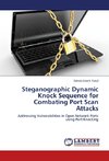 Steganographic Dynamic Knock Sequence for Combating Port Scan Attacks