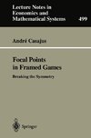Focal Points in Framed Games