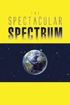 The Spectacular Spectrum