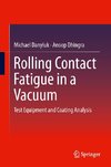Rolling Contact Fatigue in a Vacuum