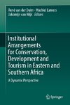 Institutional Arrangements for Conservation, Development and Tourism in Eastern and  Southern Africa