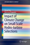 Impact of Climate Change on Small Scale Hydro-turbine Selections