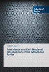 Providence and Evil: Medieval Philosophers of the Abrahamic Faiths