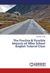 The Practice & Possible Impacts of After School English Tutorial Class