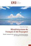 Morphosyntaxe du Français et de l'Espagnol