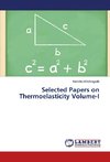 Selected Papers on Thermoelasticity Volume-I