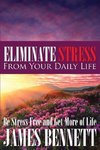 Eliminate Stress from Your Daily Life