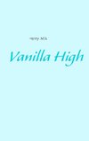 Vanilla High