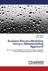 Business Process Modeling Using a Metamodeling Approach