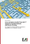 Una versione model-free del 1° teorema fondamentale dell'Asset Pricing