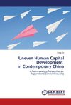 Uneven Human Capital Development in Contemporary China