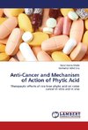 Anti-Cancer and Mechanism of Action of Phytic Acid