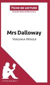 Analyse : Mrs Dalloway de Virginia Woolf  (analyse complète de l'oeuvre et résumé)