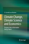 Climate Change, Climate Science and Economics