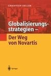 Globalisierungsstrategien - Der Weg von Novartis