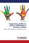 Supporting children's mental well-being in primary schools