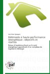 Bâtiments à haute performance énergétique : objectifs et réalités