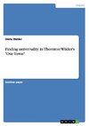 Finding universality in Thornton Wilder's 