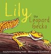 Sterling-Malek, J: Lily the Leopard Gecko