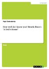 How well do I know you? Henrik Ibsen's 