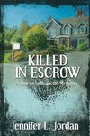 Killed in Escrow