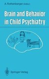 Brain and Behavior in Child Psychiatry