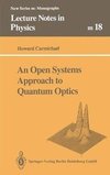 An Open Systems Approach to Quantum Optics