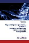 Parametry i rezhimy raboty twerdotopliwnyh kotlow maloj moschnosti