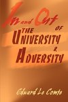 In and Out of the University and Adversity