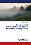 Tvorchestvo I.S.Turgeneva: tekst, kontekst, intertekst