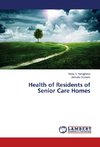 Health of Residents of Senior Care Homes