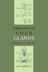 Your Life Is In Your Glands