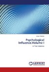 Psychological Influence.Volume I