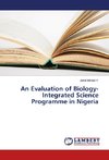 An Evaluation of Biology-Integrated Science Programme in Nigeria