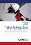 Textbook for Lecture Notes on Weather Instruments