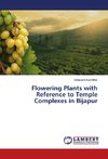 Flowering Plants with Reference to Temple Complexes in Bijapur