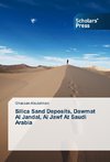 Silica Sand Deposits, Dawmat Al Jandal, Al Jawf At Saudi Arabia