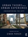 Urban Theory and the Urban Experience