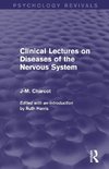 Clinical Lectures on Diseases of the Nervous System (Psychology Revivals)