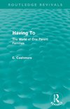 Having To (Routledge Revivals)