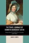 The Travel Journals of Henrietta Marchant Liston