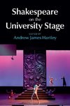 Hartley, A: Shakespeare on the University Stage