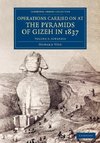 Operations Carried On at the Pyramids of Gizeh in 1837 - Volume             3