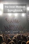 The Swan Morrison Songbook